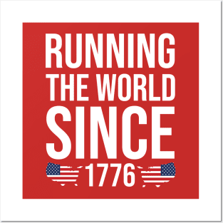 Running the World Since 1776 Posters and Art